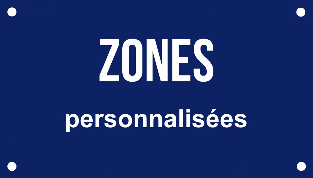 Zones personnalisées