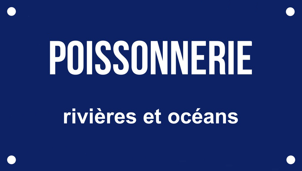 Poissonerie rivières et océans