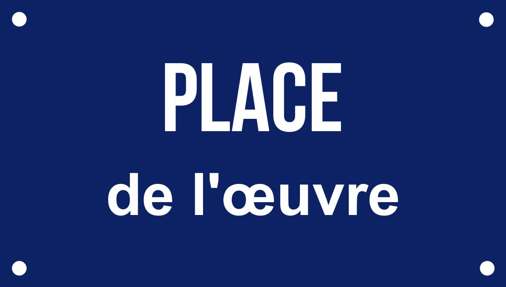 Place de l'oeuvre