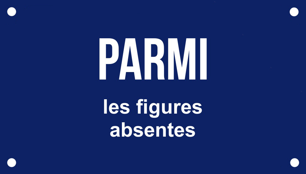 Parmi les figures absentes